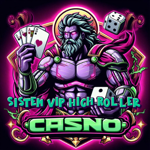 Sistem VIP High Roller